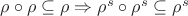 $\rho\circ\rho\subseteq\rho \Rightarrow \rho^s\circ\rho^s\subseteq\rho^s$