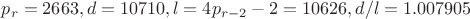 $p_r=2663, d=10710, l=4p_{r-2}-2=10626, d/l=1.007905$