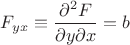 $F_{yx}\equiv\dfrac{\partial^2F}{\partial y\partial x}=b$