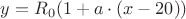 $y=R_0(1+a \cdot (x-20))$