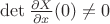 $\det\frac{\partial X}{\partial x}(0)\ne 0$
