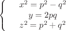 $$\left\{
\begin{array}{rcl}
 &x^2=p^2-q^2& \\
 &y=2pq& \\
 &z^2=p^2+q^2& \\
\end{array}
\right.$$