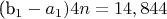 (b_1-a_1)4n=14,844