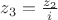 $z_3=\frac{z_2}{i}$