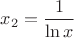 $x_2=\dfrac1{\ln x}$