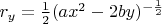 $r_y=\frac{1}{2}(ax^2-2by)^{-\frac{1}{2}}
