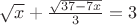 $\sqrt{x}+\frac{\sqrt{37-7x}}{{3}}=3$