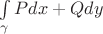 $\int\limits_{\gamma}^{} Pdx +Qdy$