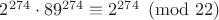 $2^{274}\cdot 89^{274}\equiv 2^{274}\pmod {22}$