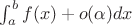 $\int_{a}^{b}f(x)+o(\alpha)dx$