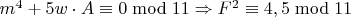 $m^4+5w\cdot A\equiv 0 \bmod 11\Rightarrow F^2\equiv{4,5}\bmod 11$