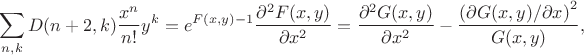 $$\sum_{n,k} D(n+2,k) \frac{x^n}{n!} y^k = e^{F(x,y)-1} \frac{\partial^2 F(x,y)}{\partial x^2} = \frac{\partial^2 G(x,y)}{\partial x^2} - \frac{\left(\partial G(x,y)/\partial x\right)^2}{G(x,y)},$$