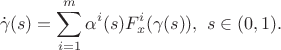 $$\dot{\gamma}(s)=\sum\limits_{i=1}^{m}\alpha^{i}(s)F^{i}_{x}(\gamma(s)), \ s \in (0,1).$$