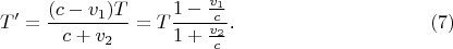 $$T'=\frac{(c-v_1)T}{c+v_2}=T\frac{1-\frac{v_1}c}{1+\frac{v_2}c}\text{.}\eqno{(7)}$$