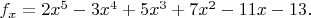 $f_{x}=2x^5-3x^4+5x^3+7x^2-11x-13.$