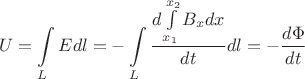 \[
U = \int\limits_L {Edl = }  - \int\limits_L {\frac{{d\int\limits_{x_1 }^{x_2 } {B_x dx} }}{{dt}}} dl =  - \frac{{d\Phi }}{{dt}}
\]