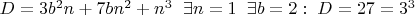 $ D=3b^2n+7bn^2+n^3 \;\; \exists n=1\;\; \exists b=2: \;D=27=3^3$