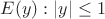 $E(y): |y|\le 1$
