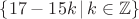 $\{17-15k\,|\,k\in\mathbb{Z}\}$
