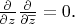 $\frac{\partial }{\partial z}\frac{\partial }{\partial \overline{z}} = 0$.
