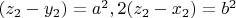 $(z_2-y_2)=a^2, 2(z_2-x_2)=b^2$