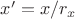 $x'=x/r_x$