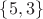 $\{5,3\}$