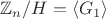 $\mathbb Z_n/H=\langle G_1\rangle$