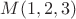 $M(1,2,3)$