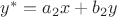 $y^* = a_2 x + b_2 y$