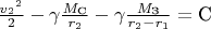 \tfrac{{v_2}^2}{2} - \gamma\tfrac{M_\text{C}}{r_2} - \gamma\tfrac{M_\text{З}}{r_2 - r_1}=  \text{C}