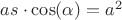 $as \cdot \cos(\alpha)=a^2$