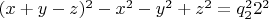 $(x+y-z)^2-x^2-y^2+z^2=q_2^22^2$