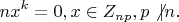 $$nx^k=0, x\in Z_{np}, p\not |n.$$