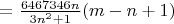 ${}=\frac{6467346n}{3n^2+1}(m-n+1)$