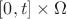 $[0, t] \times \Omega$