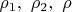 $\rho_1, \  \rho_2, \  \rho $