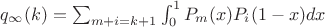 $q_{\infty}(k)=\sum_{m+i=k+1}\int_0^1 P_m(x)P_i(1-x)dx$