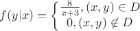 $$f(y|x) = \left\{\begin{matrix}
\frac{8}{x+3}, (x,y) \in D\\ 
0, (x,y) \not\in D
\end{matrix}\right.$$