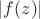 $|f(z})|$