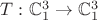$T:{\mathbb{C}^3_1} \to {\mathbb{C}^3_1}$