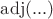 $\operatorname{adj}(...)$