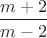 $\dfrac{m+2}{m-2}$
