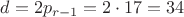 $d=2p_{r-1}=2 \cdot 17=34$