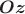 $\boldsymbol{Oz}$