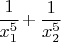 $ \cfrac{1}{x_1^5}+\dfrac{1}{x_2^5}$