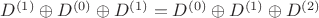 $D^{(1)} \oplus D^{(0)}  \oplus D^{(1)} = D^{(0)}  \oplus D^{(1)} \oplus D^{(2)}$