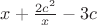 $x+\frac{2c^2}{x}-3c$