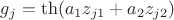 $g_j = \th (a_1z_{j1} + a_2 z_{j2})$