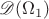 $\mathscr{D}(\Omega_1)$
